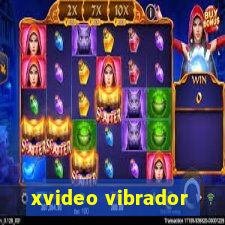 xvideo vibrador